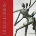 Helge Leiberg: Poesie & Pose-Bronzen: Poesie & Pose - Bronzen