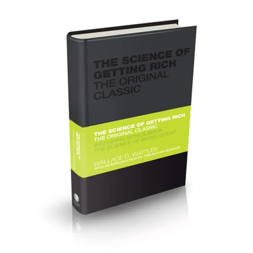 The Science of Getting Rich: The Original Classic