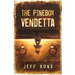 The Pinebox Vendetta