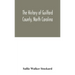 The History Of Guilford County, North Carolina