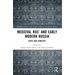 Medieval Rus' and Early Modern Russia: Texts and Contexts
