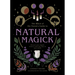 Natural Magick: Discover Your Magick. Connect with Your Inner & Outer World