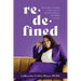 Redefined: The result of putting in the work to become whatever the f@#k you want