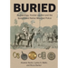 Buried: Archaeology, frontier conflict and the Queensland Native Mounted Police