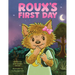 Roux's First Day