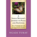A Single Mother's Journey to Peace and Happiness: How I Found My Voice and Rediscovered My Passions