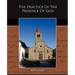 The Practice Of The Presence Of God