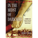 In The Midst of Darkness