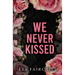 We Never Kissed