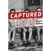 Captured: The Japanese Internment of American Civilians in the Philippines, 1941-1945
