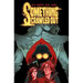 Something Crawled Out: The Complete Series