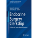 Endocrine Surgery Clerkship: A Guide for Senior Medical Students