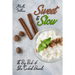 Sweet & Slow: The Big Book of Slow Cooked Desserts: Unleash the Full Power of Your Crock Pot with 400 Insanely Delicious Recipes!