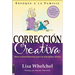 En Correcci��n Creativa: Ideas Extraordinarias Para La Disciplina Diaria