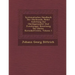 Systematisches Handbuch Der Obstkunde: Nebst Anleitung Zur Obstbaumzucht Und Zweckm�i︣ger Benutzung Des Obstes. Kernobstfr�chte,