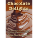 Chocolate Delights Cookbook, Volume I