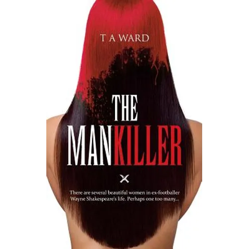 The Mankiller: There are several beautiful women in ex-footballer Wayne Shakespeare's life. Perhaps one too many...
