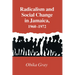 Radicalism and Social Change in Jamaica, 1960-1972