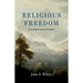Religious Freedom: A Conservative Primer