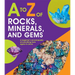 A to Z of Rocks, Minerals, and Gems
