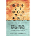 Practical Mysticism: A Little Book for Normal People: A Little Book for Normal People by Evelyn Underhill