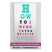 How To Improve Your Vision Naturally: Strategies and Exercises to Restore Your Eyesight