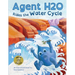 Agent H2O Rides the Water Cycle