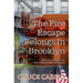 The Fire Escape Belongs In Brooklyn: A novel based on The Fire Escape Stories