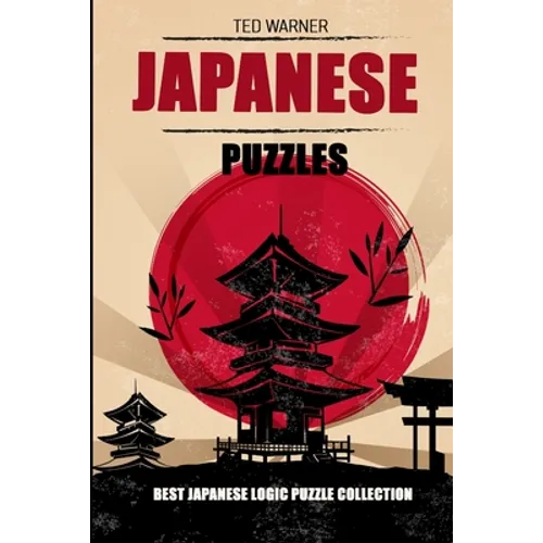 Japanese Puzzles: Hakyuu Puzzles - Best Japanese Logic Puzzle Collection