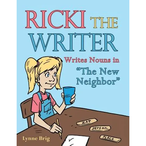 Ricki the Writer: Writes Nouns in "The New Neighbor"