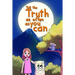Tell the Truth as Often as You Can