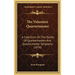 The Volunteer Quartermaster: A Catechism On The Duties Of Quartermasters And Quartermaster-Sergeants (1876)