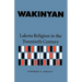 Wakinyan: Lakota Religion in the Twentieth Century