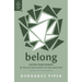 Belong: Loving Your Church by Reflecting Christ to One Another