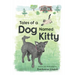 Tales of a Dog Named Kitty
