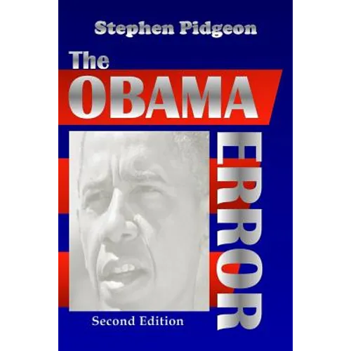 The Obama Error - Second Edition as Amended