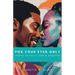 For Your Eyes Only: Words of Faith, Love & Romance