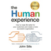 The Human Experience: How to Make Life Better for Your Customers and Create a More Successful Organization