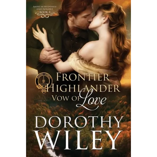Frontier Highlander Vow of Love