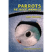 Parrots: The Flock Among Us, Deluxe Colour Edition