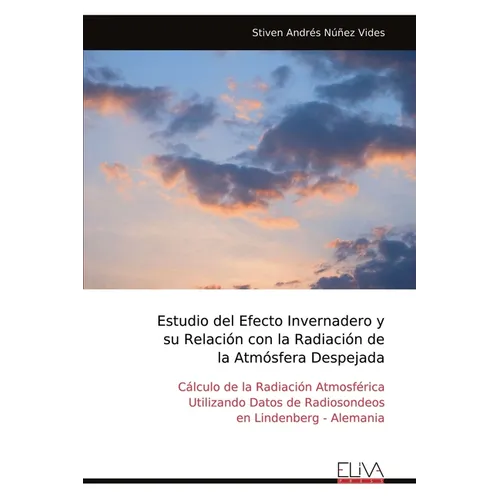 Estudio del Efecto Invernadero y su Relación con la Radiación de la Atmósfera Despejada