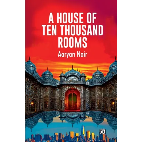 A House of Ten Thousand Rooms