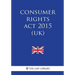 Consumer Rights Act 2015 (UK)