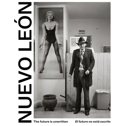The Future Is Unwritten: Nuevo León