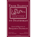 From Silence to Statesman: Essays and Writings of Benjamin Franklin