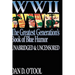 WWII The Greatest Generation's Book of Blue Humor Uncensored & Unabridged