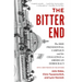 The Bitter End: The 2020 Presidential Campaign and the Challenge to American Democracy