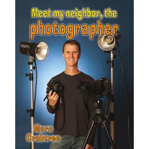 Meet My Neighbor, the Photographer