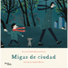 Migas de Ciudad / City Crumbs