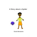 A Story about a Spider